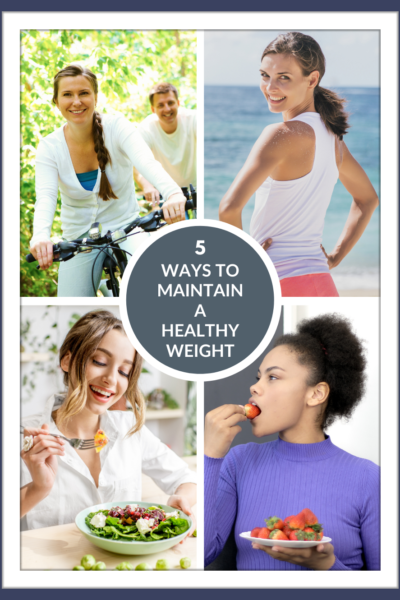 5 Ways to Maintain a Healthy Weight